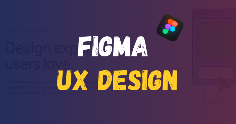 Complete Figma UX Design Tutorial for Beginners in 2024